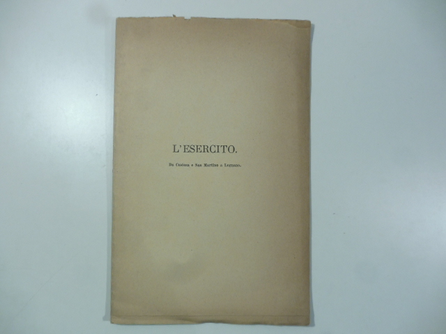 L'esercito da Custoza e San Martino a Legnano